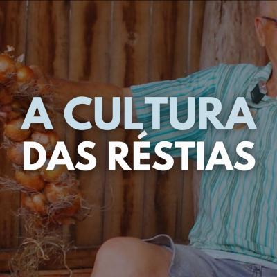 A Cultura das Réstias